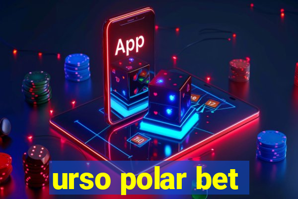 urso polar bet